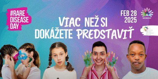 MEDZINÁRODNÝ DEŇ ZRIEDKAVÝCH CHORÔB – VIAC AKO SI DOKÁŽETE PREDSTAVIŤ
